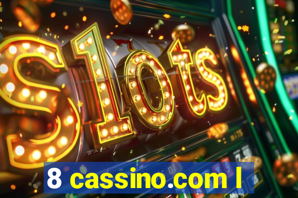 8 cassino.com l